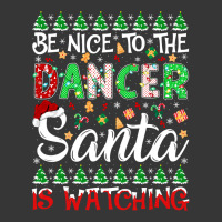 Be Nice To The Dancer Santa Is Watching Dancer Christmas Pullover Hood Toddler Hoodie | Artistshot