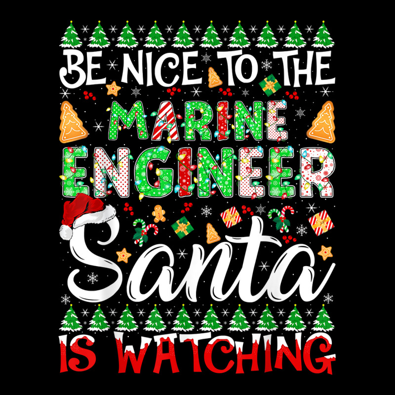 Be Nice To The Marine Engineer Santa Is Watching Christmas T Shirt Graphic Youth T-shirt by cm-arts | Artistshot