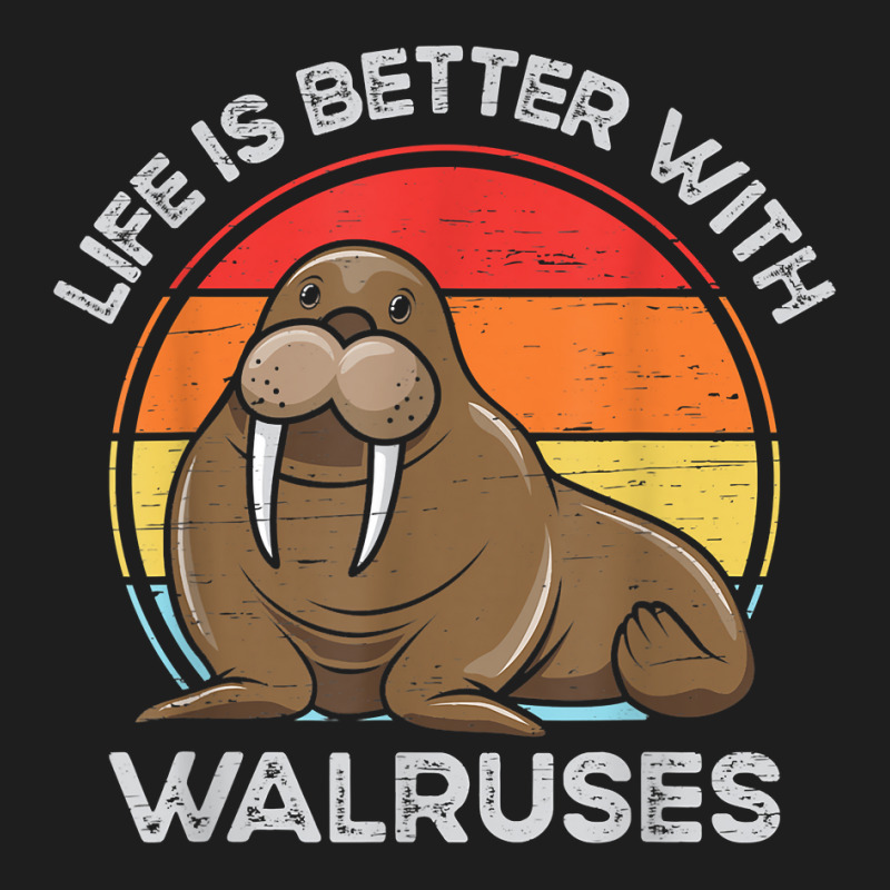 Life Is Better With Walruses Tusk Whiskers Marine Mammals T Shirt Classic T-shirt | Artistshot