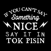 Say It In Tok Pisin Funny Papua New Guinean Humor Tank Top V-neck Tee | Artistshot