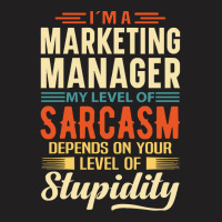 Marketing Manager I'm A Marketing Manager T-shirt | Artistshot