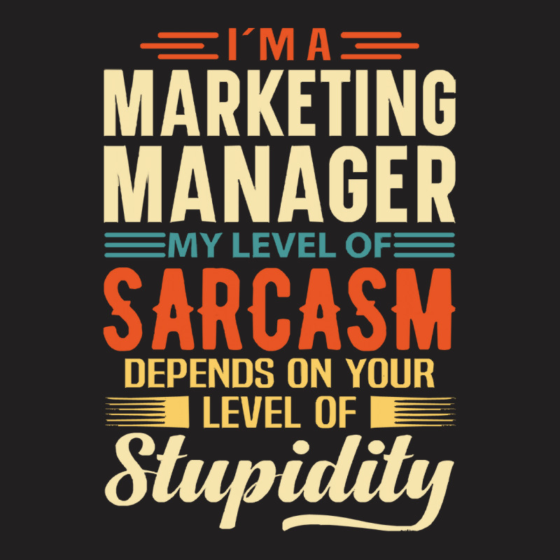 Marketing Manager I'm A Marketing Manager T-Shirt by kerchingparticular | Artistshot