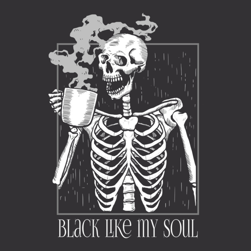 Black Like My Soul   Skeleton Drinking Coffee Vintage Hoodie by DebraMartin | Artistshot