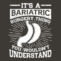 It's A Bariatric Surgery Thing You Wouldn't Understand Long Sleeve T S Bucket Hat | Artistshot