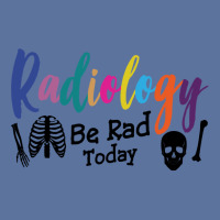 Radiology Be Rad Today R Ray Rad Tech Sweatshirt Lightweight Hoodie | Artistshot