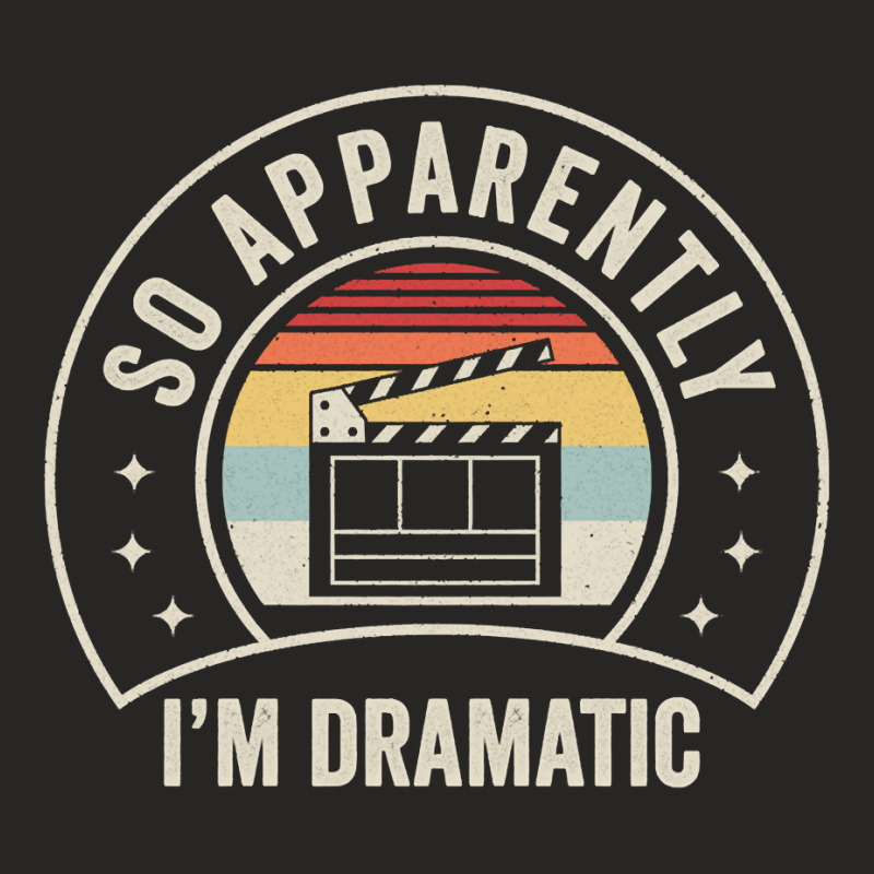 Vintage Retro So Apparently I'm Dramatic Funny Actor Actress Pullover Ladies Fitted T-Shirt by birijeboto | Artistshot