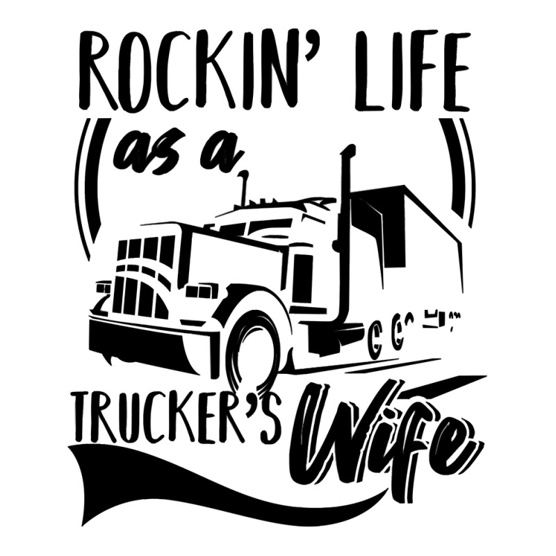 Truck Trucker Rocking Life As A Truckers Wife 66 Driver Truckin Women's V-Neck T-Shirt by coolquirrell | Artistshot