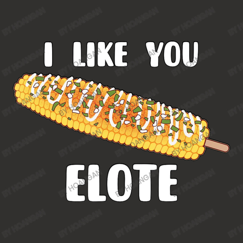 I Like You Elote Fiesta Street Corn Champion Hoodie | Artistshot