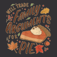 Funny Thanksgiving Will Trade Family Arguments For Pie Vintage Hoodie And Short Set | Artistshot