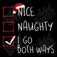 Nice Naughty I Go Both Ways Christmas List Xmas Santa Claus Adjustable Cap | Artistshot