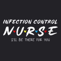 Womens Infection Control Nurse I'll Be There For Your Nurse Week V Nec Youth Tee | Artistshot