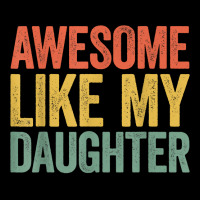 Awesome Like My Daughter T Shirt Parents' Day Shirt T Shirt Lightweight Hoodie | Artistshot