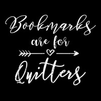 Bookmarks Are For Quitters Casual T Shirt Toddler Sweatshirt | Artistshot