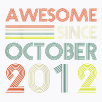 Awesome Since October 2012 Vintage Birthday Girls Boys T Shirt T-shirt | Artistshot