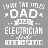 Electrician,i,have,two,titles,dad,and,electrician,and,i,rock,them,both Crewneck Sweatshirt | Artistshot