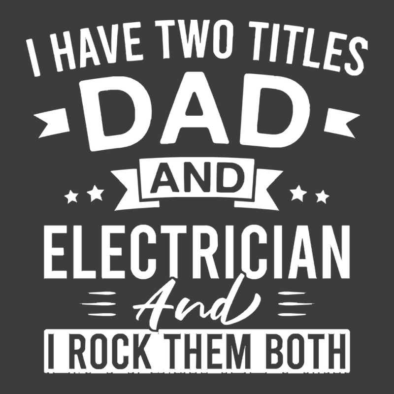 Electrician,i,have,two,titles,dad,and,electrician,and,i,rock,them,both Men's Polo Shirt | Artistshot