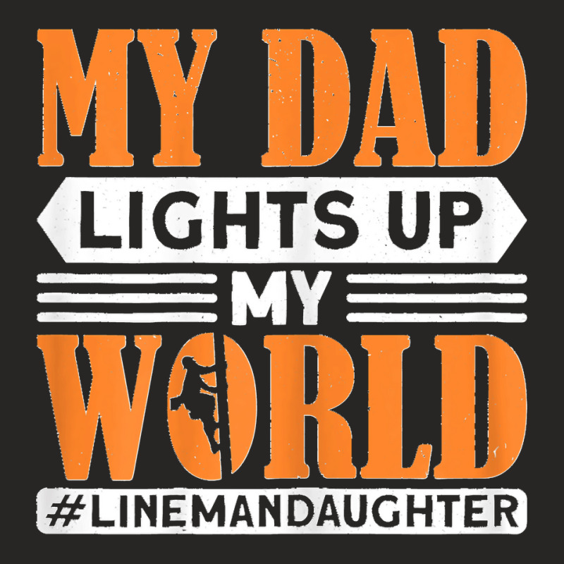 My Dad Lights Up My World Electrician Lineman Ladies Fitted T-Shirt by cm-arts | Artistshot