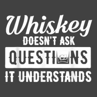 Whiskey Doesn't Ask Questions It Understands Funny Drinking Vintage T-shirt | Artistshot