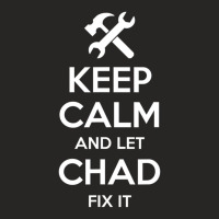 Chad Fix Quote Birthday Personalized Name Ladies Fitted T-shirt | Artistshot