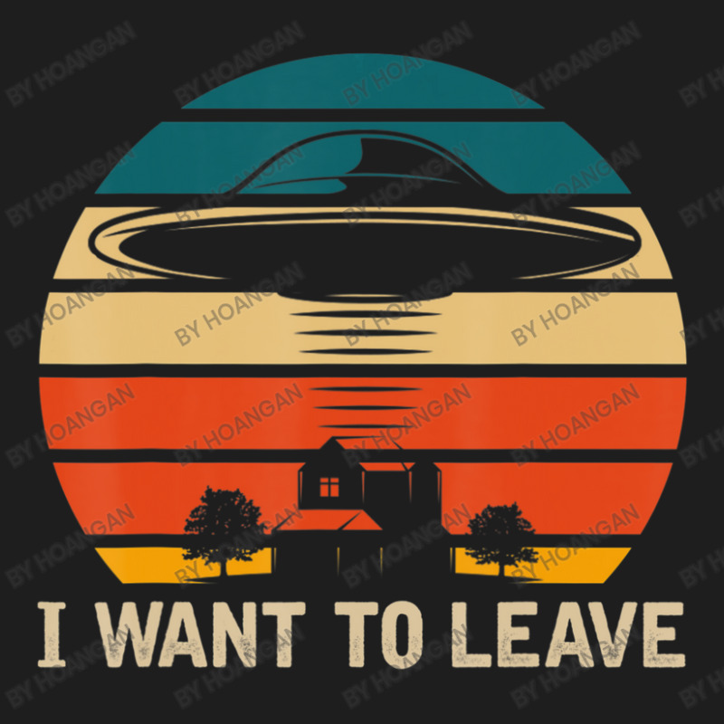 I Want To Leave Ufo Abduction Extraterrestrial Alien Classic T-shirt | Artistshot