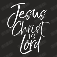 Christian Lordship Faith Statement Jesus Christ Is Lord Ladies Fitted T-shirt | Artistshot