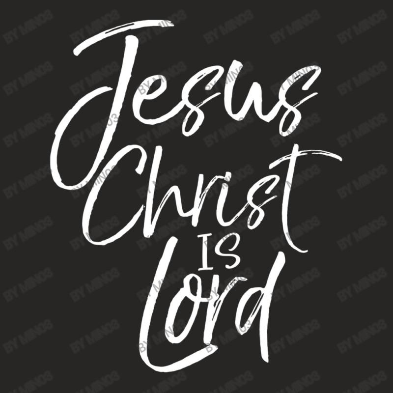 Christian Lordship Faith Statement Jesus Christ Is Lord Ladies Fitted T-Shirt by Min03 | Artistshot