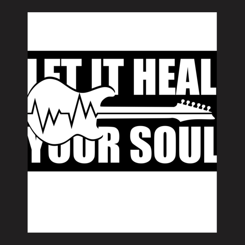 Let It Heal Your Soul T-shirt | Artistshot