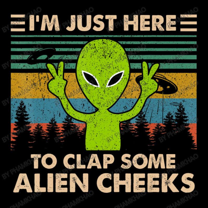 Vintage Im Just Here To Clap Some Alien Cheeks Adjustable Cap | Artistshot