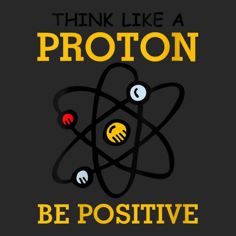 Womens Think Like A Proton Be Positive Thinking Chemistry Atom Nerd V- Men's T-shirt Pajama Set by ReginaldLewisMay | Artistshot