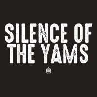 Silence Of The Yams Punsgiving.funny Group T Shirt Tank Top | Artistshot