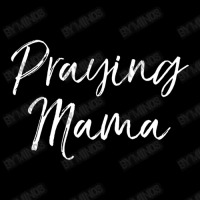 Christian Pray Mother's Day Prayer Warrior Praying Mama Zipper Hoodie | Artistshot