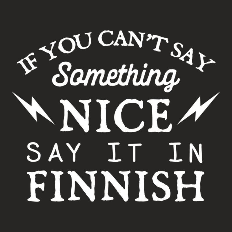 Say It In Finnish Funny Finland Humor Finns Saying Sarcastic Long Slee Ladies Fitted T-Shirt by cm-arts | Artistshot