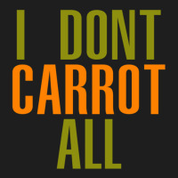 I Don't Carrot All - American Vandal Classic T-shirt | Artistshot