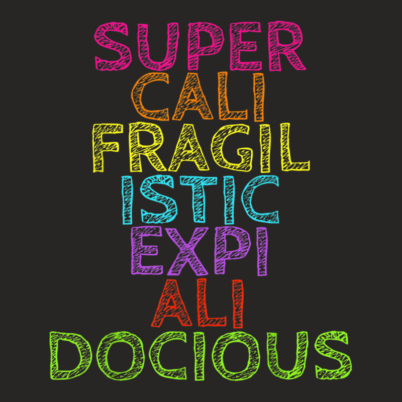 Supercalifragilisticexpialidocious T Ladies Fitted T-Shirt by jesusvega | Artistshot