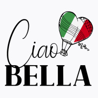 Ciao Bella Italy Graphic With Italian Flag Sweatshirt T-shirt | Artistshot