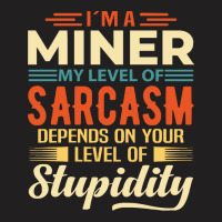 Miner I'm A Miner T-shirt | Artistshot