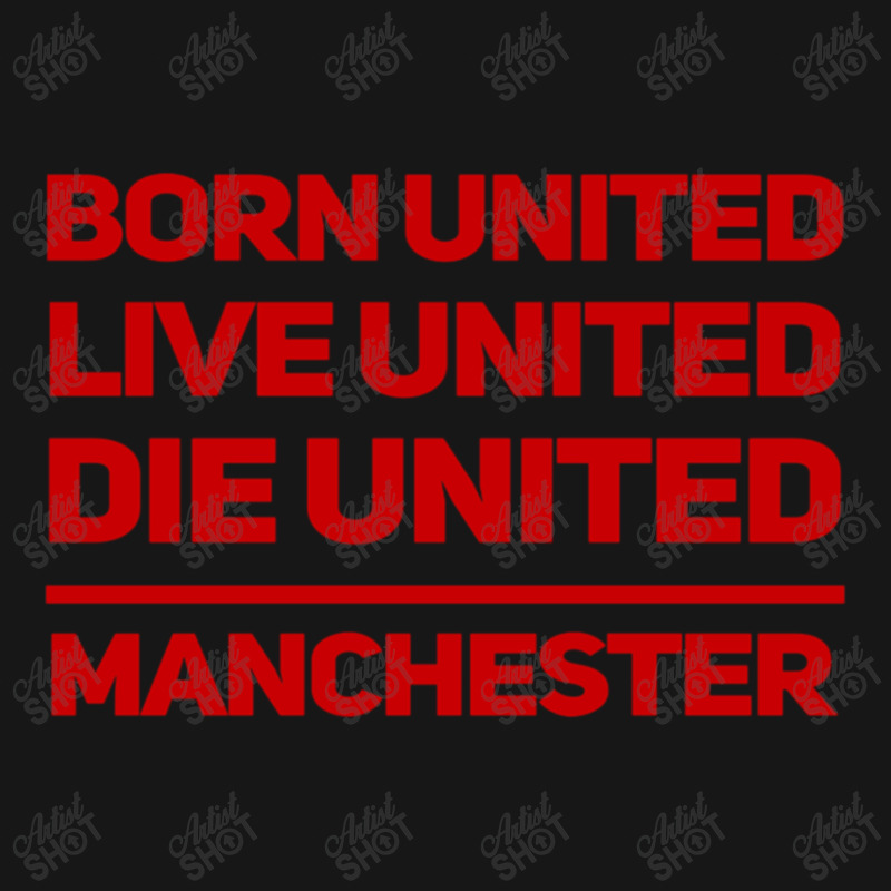 Born United Live United Die United For Manchester Fan Classic Medium-length Apron | Artistshot