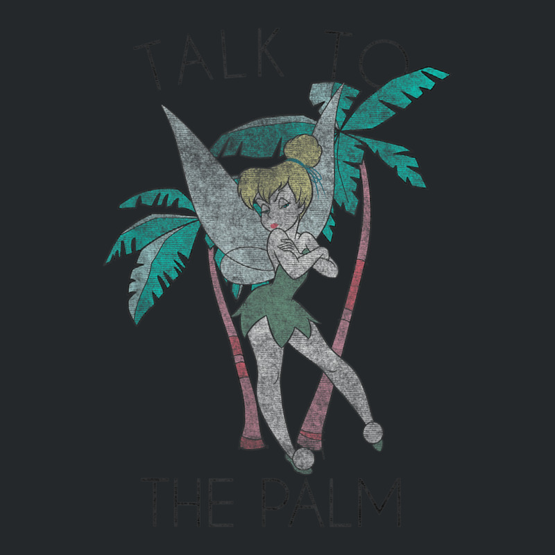 Funny Peters Pan Tinker Bell Talk To The Palm Crewneck Sweatshirt by althubich | Artistshot