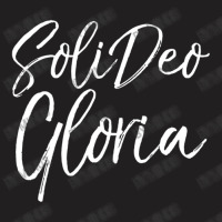 Christian Saying Glory To God Along Latin Soli Deo Gloria T-shirt | Artistshot