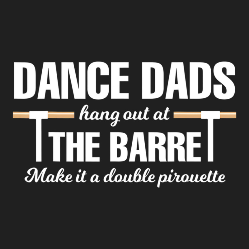 Dance Dads Hang Out At The Barre Make It A Double Pirouette Ladies Polo Shirt by cm-arts | Artistshot