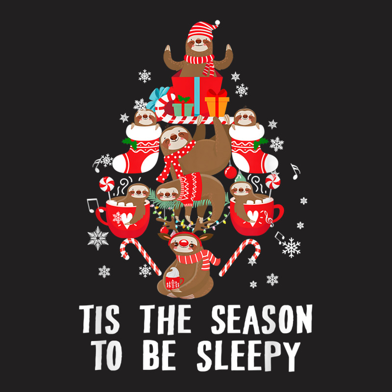 Tis The Season To Be Sleepy Funny Christmas Sloth Lover T Shirt T-Shirt by maecopaharo | Artistshot