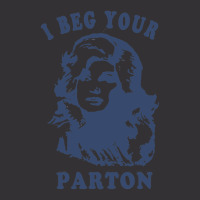 I Beg Your Parton-retro Vintage Short | Artistshot