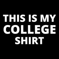 This Is My College Shirt T Shirt Long Sleeve Baby Bodysuit | Artistshot