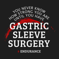 Gastric Sleeve Surgery Recovery Bariatric Get Well Classic T-shirt | Artistshot