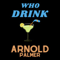 Who Drink Arnold Palmer Arnold Palmer T-shirt 1 Legging | Artistshot