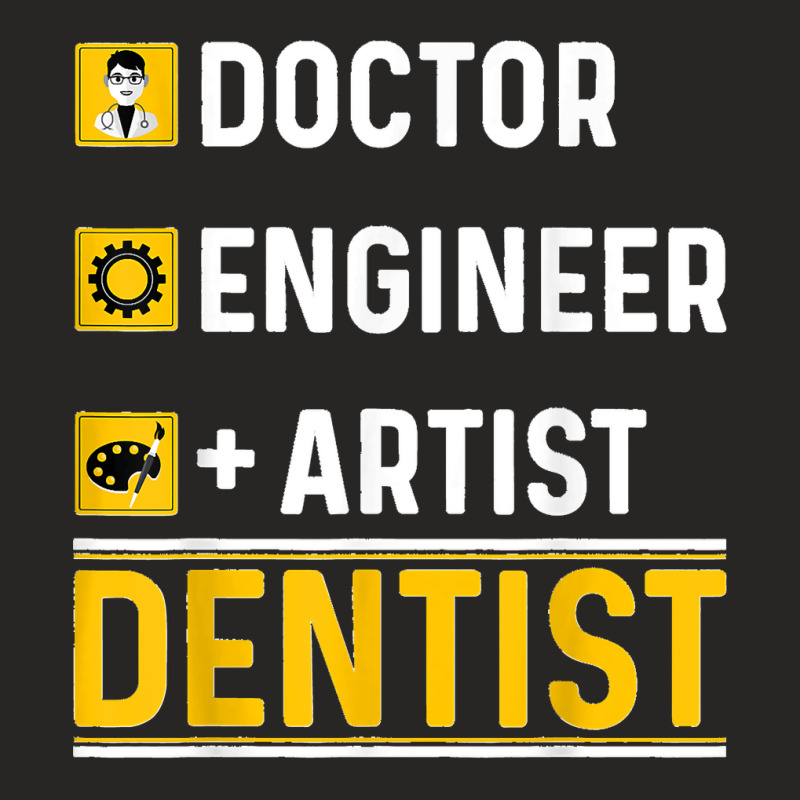 Doctor Engineer Artist Dentist Funny Oral Dental Surgeon Ladies Fitted T-Shirt by KENNETHLEETINSLEY | Artistshot