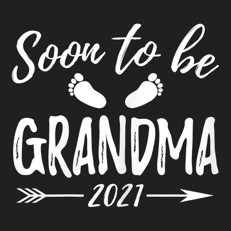 Womens Soon To Be Grandma Est.2021 Pregnancy Announcement T Shirt T-shirt | Artistshot