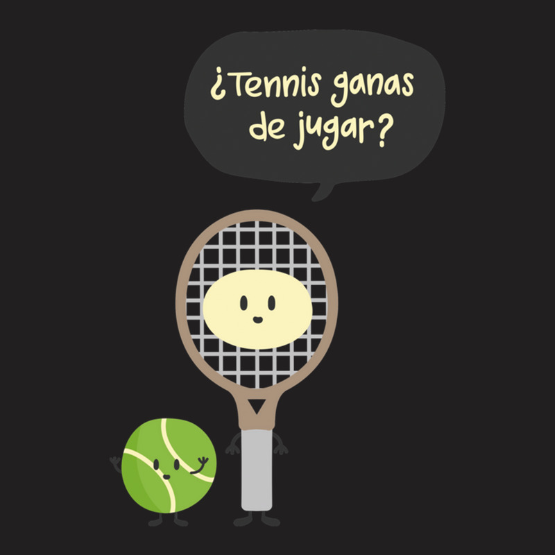 Tennis Wins To Play T-shirt | Artistshot