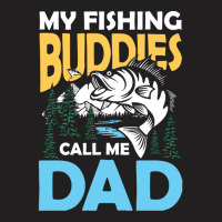 Fishing,partners,my,fishing,buddies,call,me,dad,-,fishing,partner,fami T-shirt | Artistshot