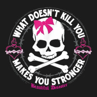 Beautiful Disaster What Doesn't Kill You Makes You Stronger T Shirt Hoodie & Jogger Set | Artistshot